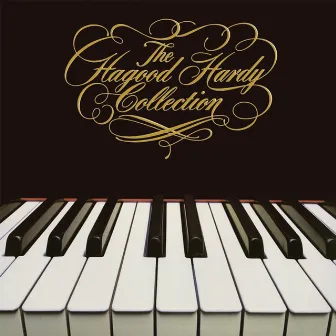 The Hagood Hardy Collection (Deluxe Edition) by Hagood Hardy