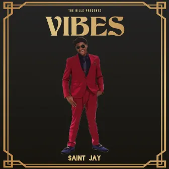 VIBES by Saint Jay