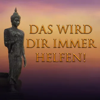 Das wird dir immer helfen! by Herbert Schäfer