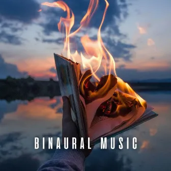 Binaural Music: Ambient Study Tunes with Chill Fire Tracks by Studying Music Playlist