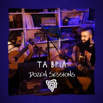 Ta Vril - Live at Dozen Sessions by Ta Vril