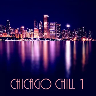 Chicago Chill 1 by Al Jewer & Andy Mitran