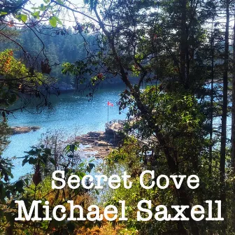 Secret Cove by Michael Saxell