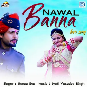 Nawal Banna by Heena Sen