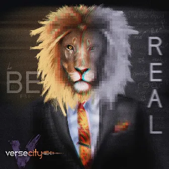 Be Real by Versecity