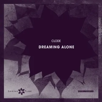 Dreaming Alone by Clode