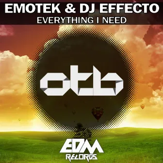 Everything I Need by EmoTek