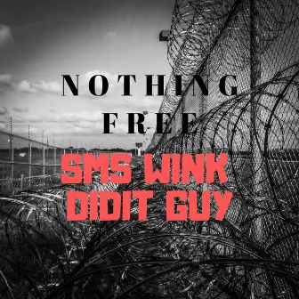 Nothing Free by Didit Guy