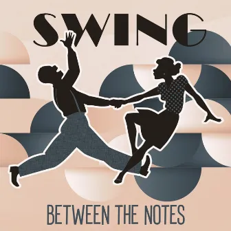 Swing Between The Notes by 