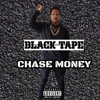 Black Tape by Chase Money