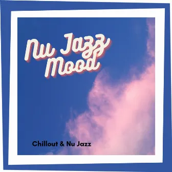 Nu Jazz Mood by Unknown Artist