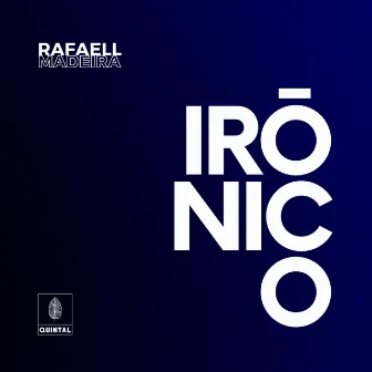 Irônico by RafaellMadeira