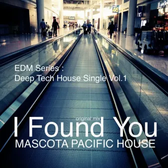 I Found You by Mascota Pacific House