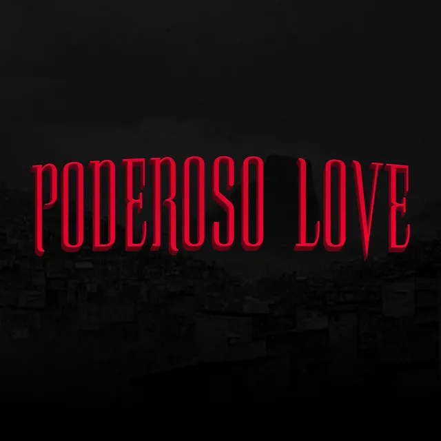 Poderoso Love