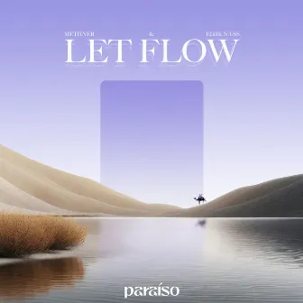 Let Flow by Methner