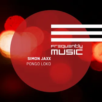 Pongo Loko by Simon Jaxx