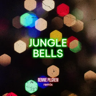 Jungle Bells (Rennie Pilgrem remix) by Unknown Artist