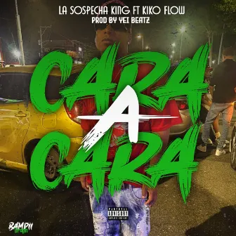 Cara a Cara by La Sospecha King