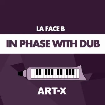 In Phase with Dub by La Face B