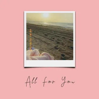 All For You by Twellly