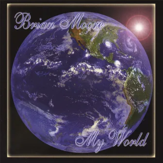 My World by Brian Moore