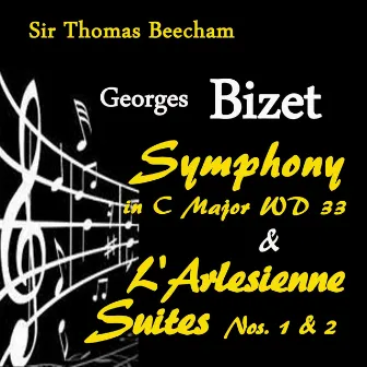 Bizet: Symphony in C Major & L'Arlesienne Suites Nos. 1 & 2 by French National Radio Orchestra