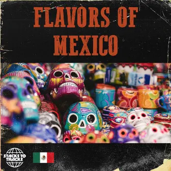 Flavors of Mexico by David Peña