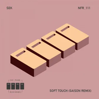 Soft Touch (Saison Remix) by Sek