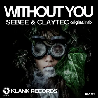 Without You by Claytec