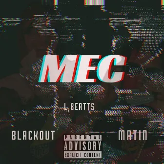 Mec by Blackout Mc