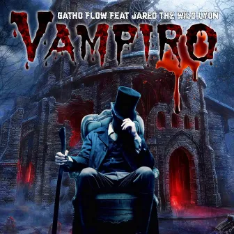 Vampiro by Gatho Flow