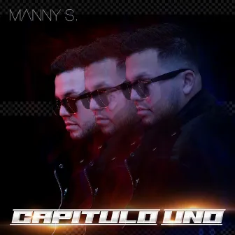 Capítulo Uno - EP by Manny S.