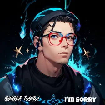 I'm Sorry by Ginger Panda