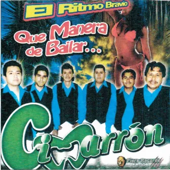 Que Manera de Bailar by Cimarron