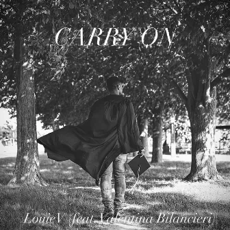 Carry On by LouieV