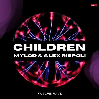 Children (Future Rave) by Alex Rispoli