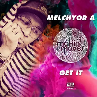 Get It by Melchyor A