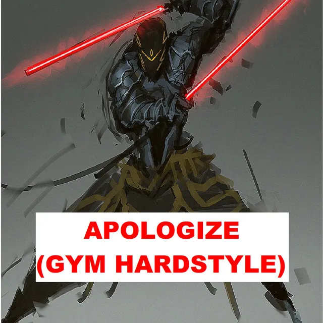 Apologize (Gym Hardstyle)