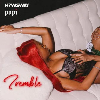 Tremble by HEARTBREAK PAPI