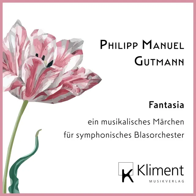 Fantasia – ein musikalisches Märchen für symphonisches Blasorchester