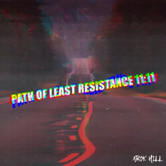 Path of Least Resistance by Arok Hill