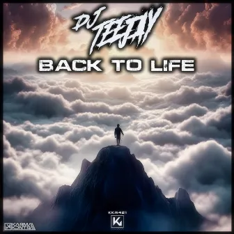 Back To Life by DJ Teejay