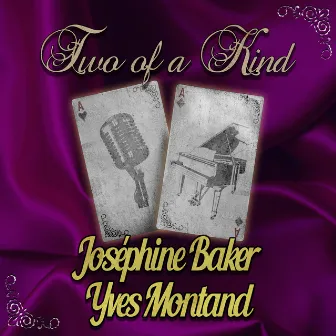 Two of a Kind: Joséphine Baker & Yves Montand by Yves Montand