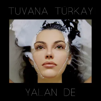 Yalan De by Tuvana Türkay