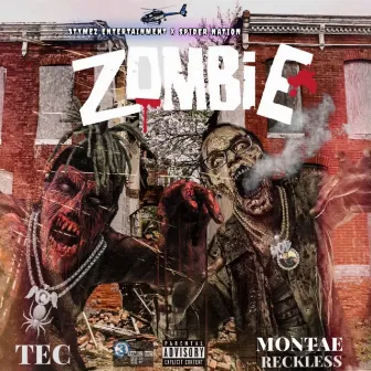 Zombie by Montae Reckless