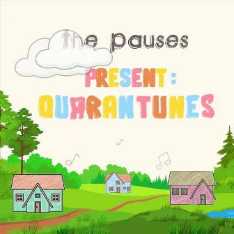 Quarantunes by The Pauses