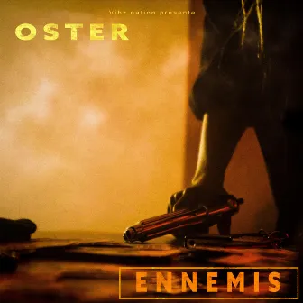 Ennemis by Oster