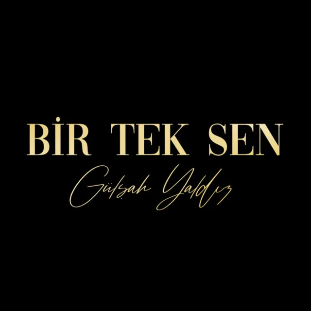 Bir Tek Sen