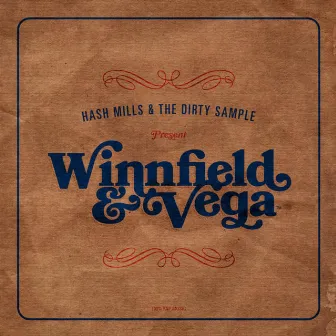 Hash Mills & the Dirty Sample Present: Winnfield & Vega by Hash Mills