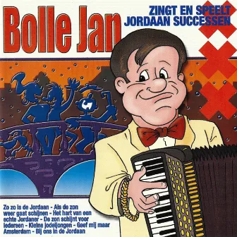 Zingt En Speelt Jordaan Successen by Bolle Jan